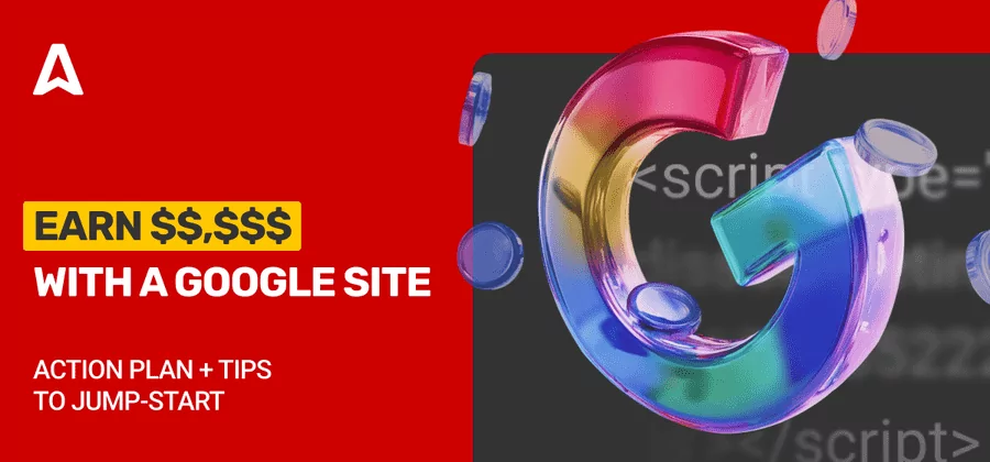 How to Put Ads on Google Sites and Make Money?