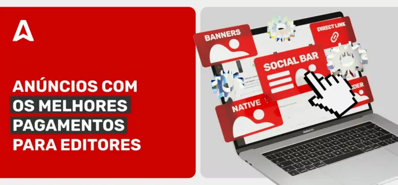 Tipos de Anúncios Digitais Lucrativos para Editores