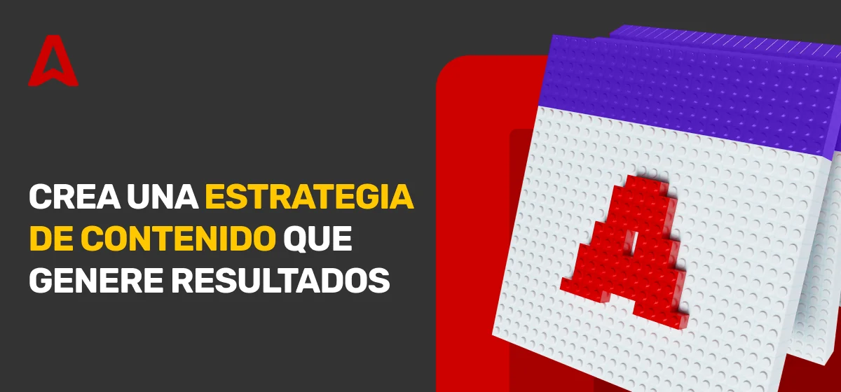 Estrategia de Contenido Digital – Todo lo que Necesitas Saber