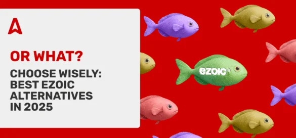 12 Best Ezoic Alternatives to Maximize Your Ad Revenue in 2025