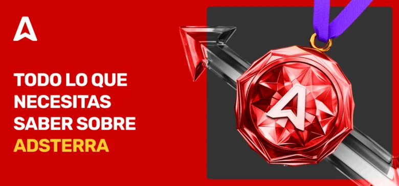 Todo lo que necesitas saber sobre Adsterra