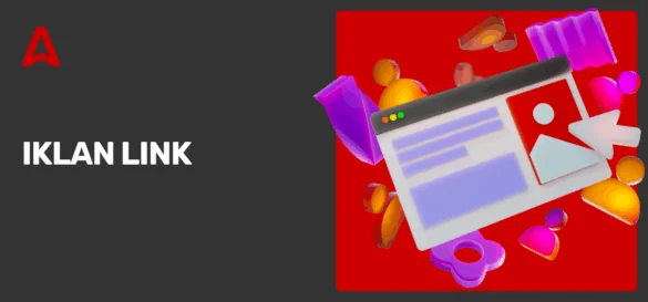 Iklan Link Adalah: Panduan Lengkap Cara Kerja dan Monetisasi Link Iklan