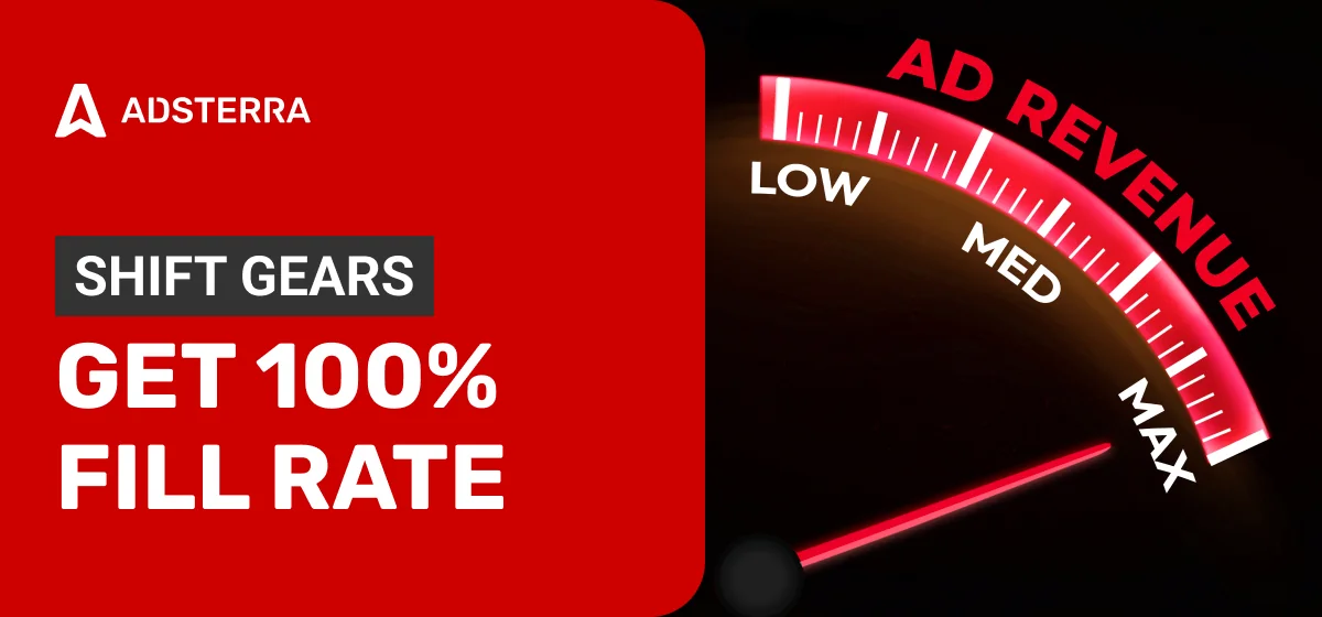 How to Use Ad Fill Rate to Make Smarter Traffic Monetization Decisions?