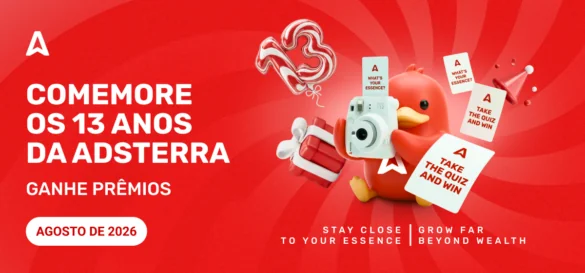 Adsterra completa 13 anos: Mantenha-se fiel à sua essência – Cresça muito além da riqueza