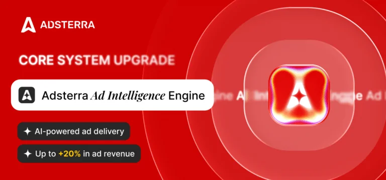 Adsterra Ad Intelligence Engine Drives Up To 20% Ad Revenue Growth